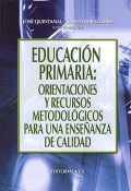 Educacin primaria: Orientaciones y recursos metodolgicos para una enseanza de calidad.