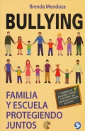 Bullying. Familia y escuela protegiendo juntos (CD)