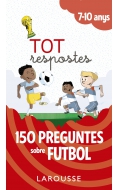 Tot respostes.150 preguntes sobre futbol