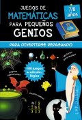 Juegos de matemticas para pequeos genios. 7-8 aos