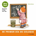 Mi primer da de colegio Soy Teo! Aprende a leer con Teo