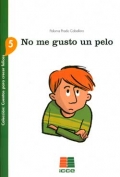 No me gusto un pelo. Colecci�n: cuentos para crecer felices 5.