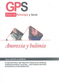 Anorexia y bulimia. Guías de psicología y salud.