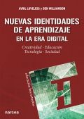 Nuevas identidades de aprendizaje en la era digital Creatividad, educaci�n, tecnolog�a, sociedad