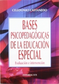 Bases psicopedaggicas en la educacin especial. Evaluacin e intervencin.
