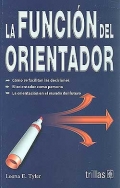 La funcin del orientador.