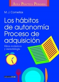 Los hbitos de autonoma. Proceso de adquisicin. Hitos evolutivos y metodologa.