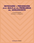 Detección y prevención en el aula de los problemas del adolescente