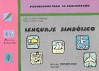 Lenguaje simblico. Pictogramas para la comunicacin.