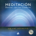 Meditación danzar con los chakras (Con CD)