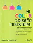 El color en el diseño industrial. Una guía para la elección de color en los objetos de diseño
