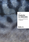 Productos no elaborados. Volumen I. Qu son, clasificaciones y categoras