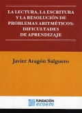 La lectura, la escritura y la resoluci�n de problemas artitm�ticos: dificultades de aprendizaje.