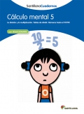 Clculo mental 5. Santillana Cuadernos. 5 y 6 Primaria