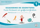 Cuaderno de escritura 1. Pauta Montessori con grafismos fon�ticos. May�sculas1: A, E, I, O, U, M, P, L, LL, Y