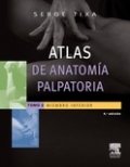 Atlas de Anatoma Palpatoria. Tomo 2. Miembro inferior. Investigacin manual de superficie.