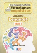 Estimulacin de las funciones cognitivas. Cuaderno 1: Lenguaje. Nivel 2.