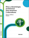 �tica y deontolog�a profesional para maestros y educadores