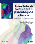 Guía práctica de evaluación psicológica clínica. Desarrollo de competencias
