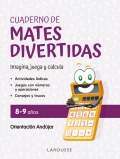 Cuaderno de mates divertidas 8-9 aos. Imagina, juega y calcula