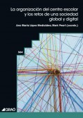 La organizaci�n del centro escolar y los retos de una sociedad global y digital