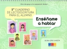 Ensame a hablar. 1er Cuaderno de lectoescritura para el alumno. Libro de apoyo a la comprensin lectora