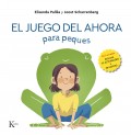 El juego del ahora para peques. Incluye 72 actividades y 50 cartas