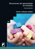 Situaciones de aprendizaje sin barreras. Caso pr�ctico