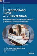 El profesorado novel en la universidad. Oportunidades para su formacin inicial y desarrollo profesional docente