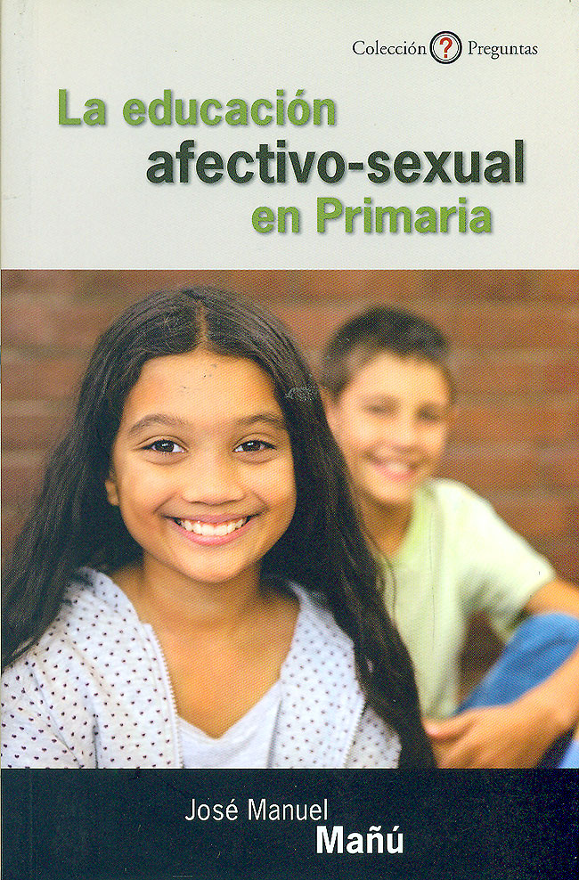 LA EDUCACIóN AFECTIVO-SEXUAL EN PRIMARIA. JOSé MANUEL MAñU NOAIN