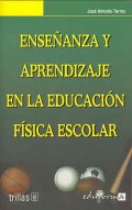 Enseanza y aprendizaje en la educacin fsica escolar