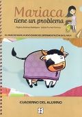 Mariaca tiene un problema. El viaje de Silvia: nuevo diario de experimentaci�n en el aula. Cuaderno del alumno.