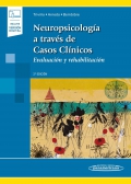 Neuropsicología. A través de casos clínicos. Evaluación y rehabilitación (incluye versión digital)