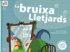 La bruixa Lletjards. Inclou DVD adaptat a la llengua de signes catalana.