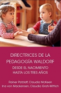 Directrices de la Pedagoga Waldorf desde el nacimiento hasta los tres aos de edad