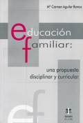 Educaci�n familiar: Una propuesta disciplinar y curricular.