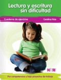 Lectura y escritura sin dificultad. Por competencias y bajo proyectos de trabajo. (3 cuadernos)