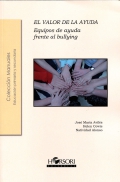 El valor de la ayuda. Equipos de ayuda frente al bullying