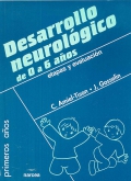 Desarrollo neurológico de 0 a 6 años. Etapas y evaluación.