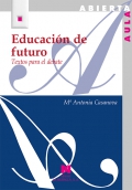 Educacin de futuro. Textos para el debate
