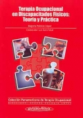Terapia ocupacional en discapacitados fsicos: teora y prctica.