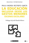 La educacin inclusiva desde los gestos menores. Escenas escolares