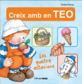 Creix amb en Teo. Les quatre estacions.