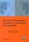 La voz del lenguaje: Fontica y fonologa del espaol