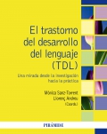 El trastorno del desarrollo del lenguaje (TDL). Una mirada desde la investigacin hacia la prctica