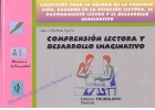 Comprensin lectora y desarrollo imaginativo. Ejercicios para la mejora de la comprensin, basados en la atencin lectora, el razonamiento lector y el desarrollo imaginativo.