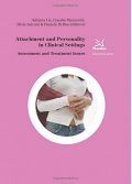 Attachment and Personality in Clinical Settings. Assessment and Treatment Issues