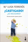 Castigado! Es necesario? Alternativas educativas, ingeniosas y eficaces (bolsillo)