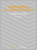 Estadística para psicólogos I. Estadística descriptiva