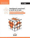 Inteligencia emocional y social en el aula. Cuaderno Did�ctico ( III ). Taller II: Autogesti�n y gesti�n de las relaciones.